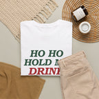 Ho Ho Hold My Drink Christmas T-Shirt
