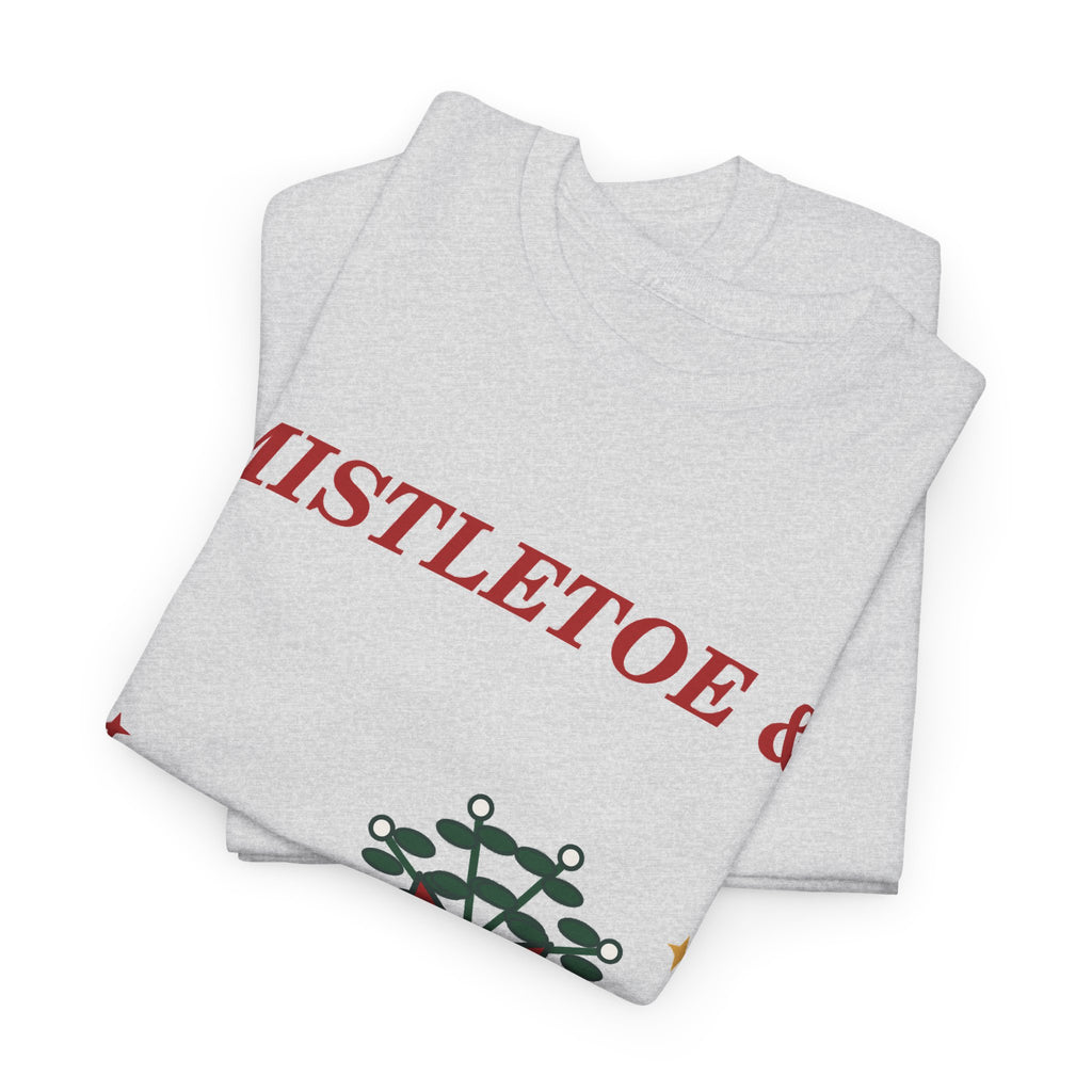 Mistletoe & Bad Decisions Christmas T-Shirt