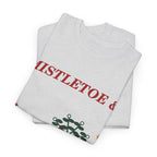 Mistletoe & Bad Decisions Christmas T-Shirt