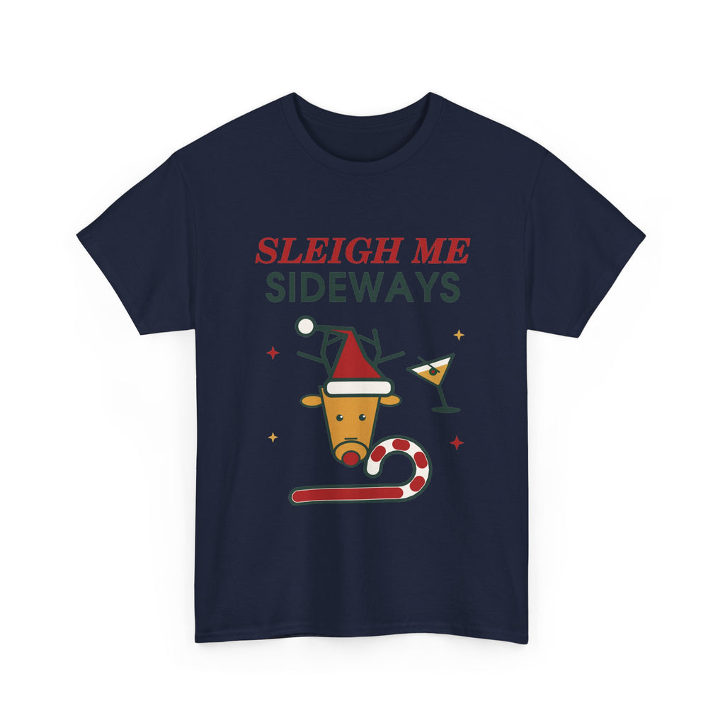 Sleigh Me Sideways Christmas T-Shirt