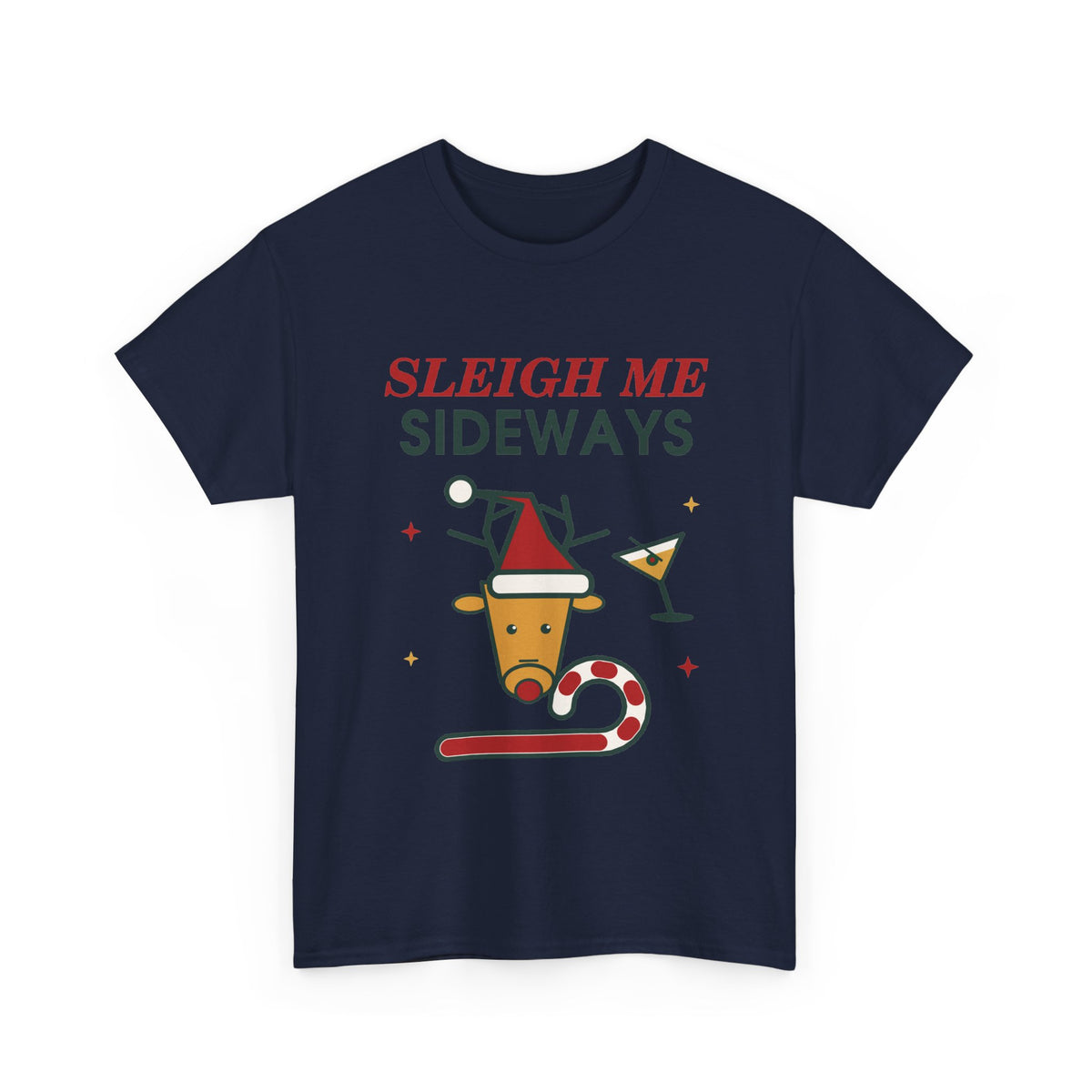 Sleigh Me Sideways Christmas T-Shirt