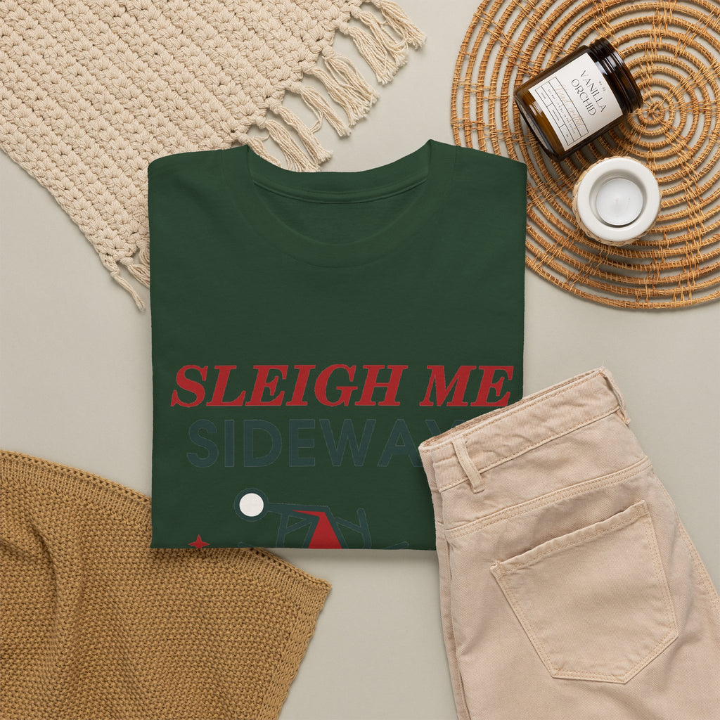 Sleigh Me Sideways Christmas T-Shirt