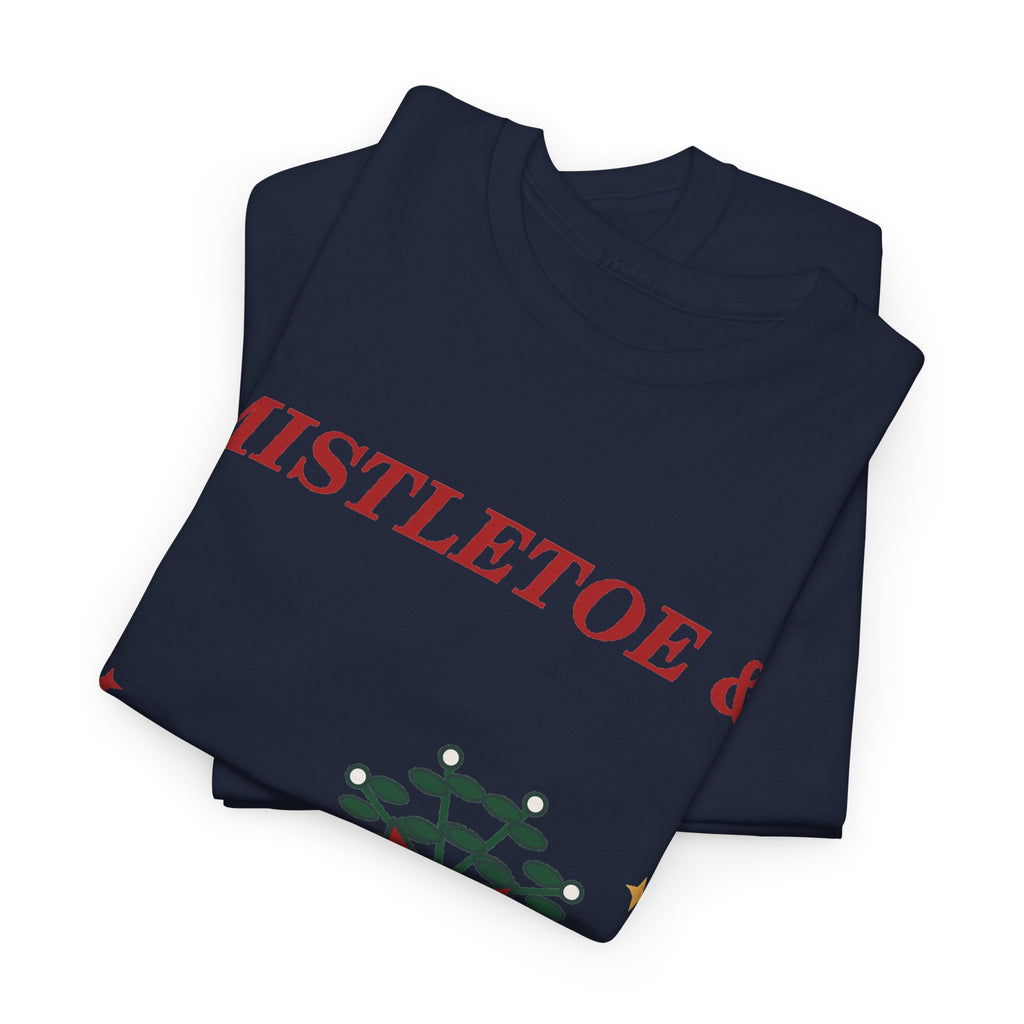 Mistletoe & Bad Decisions Christmas T-Shirt