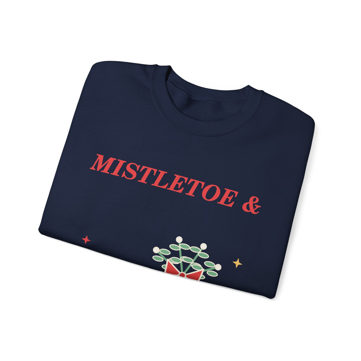 Mistletoe & Bad Decisions Christmas Sweatshirt