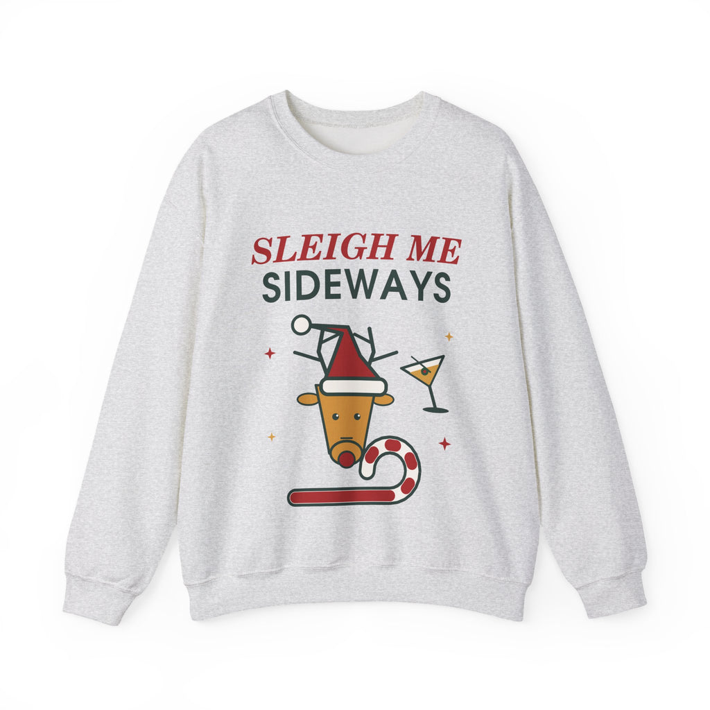 Sleigh Me Sideways Christmas Sweatshirt