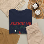 Sleigh Me Sideways Christmas T-Shirt